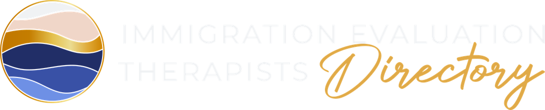 Immigration Evaluation Therapists Directory